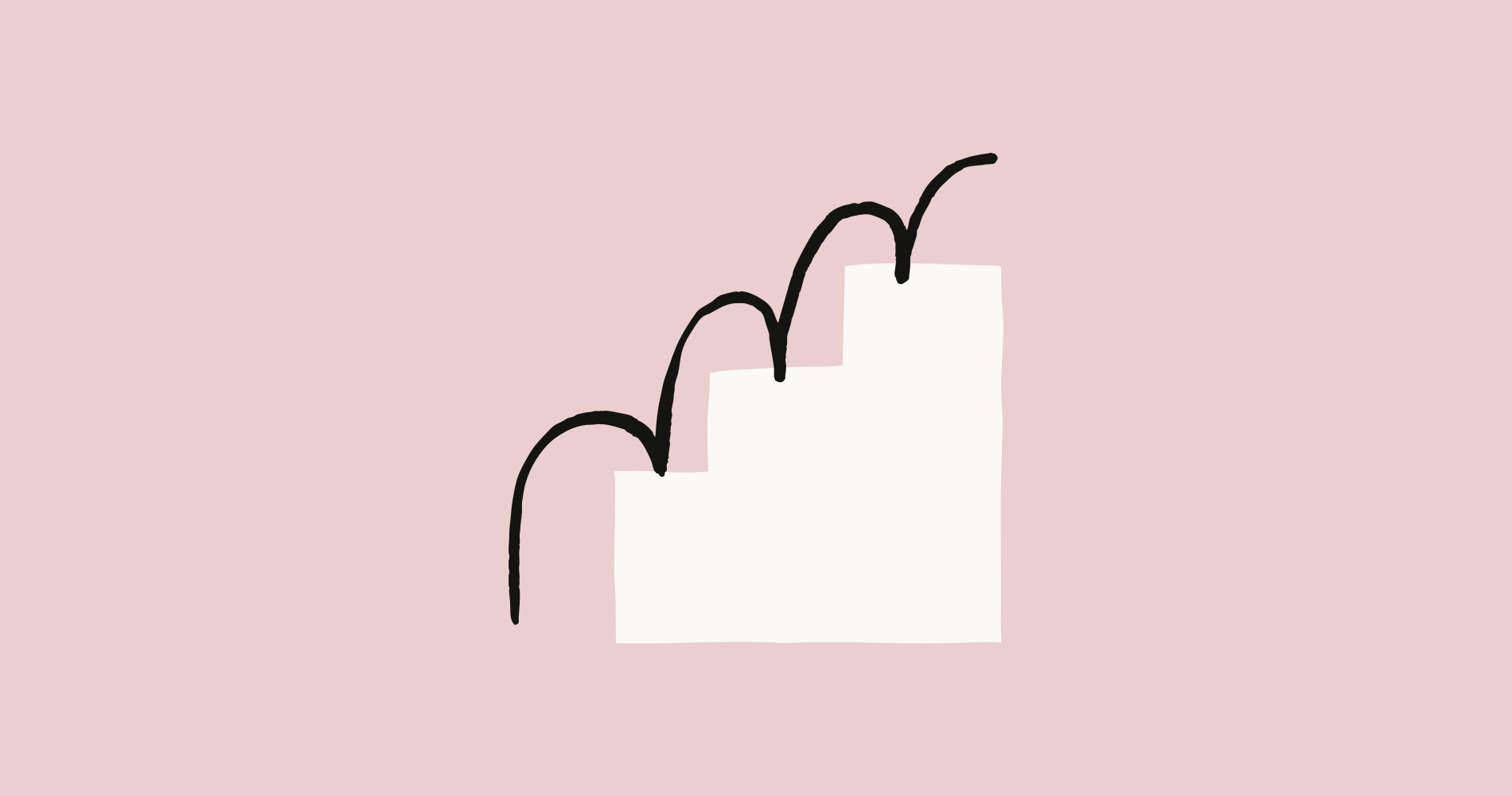 A minimalist illustration on a pale pink background: three ascending off-white steps with a thick, hand-drawn black line making three upward arcs or bounces over the steps, suggesting uneven growth or progress.